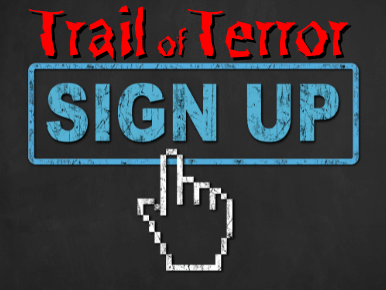 Click here to sign up for Trail of Terror.
